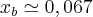 {x}_{b}\simeq0,067