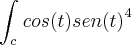 \int_{c}^{}cos(t){sen(t)}^{4} \int_{c}^{}cos(t){sen(t)}^{4}