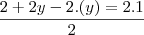 \frac{2 + 2y -2.(y) = 2.1}{2}