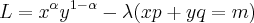 L={x}^{\alpha}{y}^{1-\alpha}-\lambda(xp+yq=m)