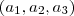 (a_1,a_2,a_3) (a_1,a_2,a_3)