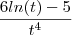 \frac{6ln(t)-5}{t^4} \frac{6ln(t)-5}{t^4}