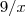 9/x 9/x