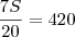 \frac{7S}{20} = 420