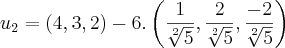 {u}_{2} = (4,3,2) - 6.\left(\frac{1}{\sqrt[2]{5}},\frac{2}{\sqrt[2]{5}}, \frac{-2}{\sqrt[2]{5}}\right)