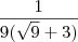 \frac{1}{9(\sqrt{9}+3)} \frac{1}{9(\sqrt{9}+3)}
