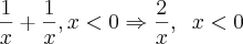 \frac {1}{x} + \frac{1}{x}, x < 0 \Rightarrow \frac{2}{x}, \;\; x < 0