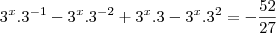 3^x.3^{-1}-3^x.3^{-2}+3^x.3-3^x.3^2=-\frac{52}{27}