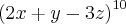 {\left(2x+y-3z \right)}^{10}
