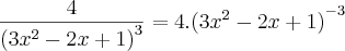 \frac{4}{{(3{x}^{2}-2x+1)}^{3}}=4.{(3{x}^{2}-2x+1)}^{-3} \frac{4}{{(3{x}^{2}-2x+1)}^{3}}=4.{(3{x}^{2}-2x+1)}^{-3}