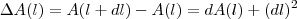 \Delta A(l) =  A(l+dl) - A(l) =  dA(l) + (dl)^2