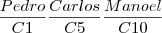 \frac{Pedro}{C1}\frac{Carlos}{C5}\frac{Manoel}{C10}