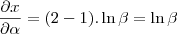 \frac{\partial x}{\partial \alpha} = (2 - 1).\ln{\beta} = \ln{\beta}