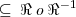 \subseteq\:\Re\:o\:{\Re}^{-1} \subseteq\:\Re\:o\:{\Re}^{-1}