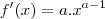 f'(x)&=&a.x^{a-1} f'(x)&=&a.x^{a-1}