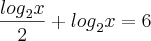 \frac{{log}_{2}x}{2}+{log}_{2}x=6