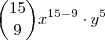 \binom{15}{9} x^{15-9} \cdot y^{5} \binom{15}{9} x^{15-9} \cdot y^{5}