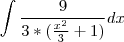 \int \frac{9}{3*(\frac{x^2}{3}+1)} dx