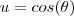 u=cos(\theta)