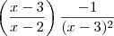 \left(\frac{x-3}{x-2}\right) \frac{-1}{(x-3)^2} \left(\frac{x-3}{x-2}\right) \frac{-1}{(x-3)^2}
