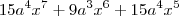 15a^4x^7 + 9a^3x^6 + 15a^4x^5 15a^4x^7 + 9a^3x^6 + 15a^4x^5