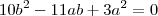 10b^2-11ab+3a^2=0