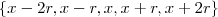 \left \{ x-2r,x-r,x,x+r,x+2r \right \} \left \{ x-2r,x-r,x,x+r,x+2r \right \}