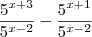 \frac{{5}^{x+3}}{{5}^{x-2}} - \frac{{5}^{x+1}}{{5}^{x-2}}