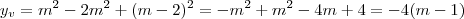 y_v = m^2 -2m^2 + (m-2)^2 = -m^2 +m^2 -4m +4 = -4(m-1) y_v = m^2 -2m^2 + (m-2)^2 = -m^2 +m^2 -4m +4 = -4(m-1)