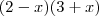 (2-x)(3+x) (2-x)(3+x)