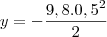y=-\frac{9,8.0,5^2}{2} y=-\frac{9,8.0,5^2}{2}