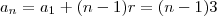 a_n = a_1 + (n-1)r = (n-1)3