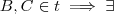 B,C \in t \implies \exists
