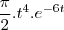 \frac{\pi}{2}.{t}^{4}.{e}^{-6t}
