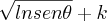 \sqrt[]{lnsen \theta}+k