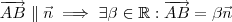 \overrightarrow{AB} \parallel \vec{n} \implies \exists \beta \in \mathbb{R} : \overrightarrow{AB} = \beta \vec{n}