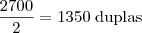 \frac{2700}{2} = 1350 \; \mbox{duplas}