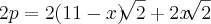 2p = 2(11-x)\sqrt[]{2} + 2x\sqrt[]{2}