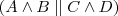 ( A\wedge B \parallel C \wedge D ) ( A\wedge B \parallel C \wedge D )