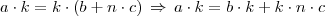 a \cdot k = k \cdot (b + n \cdot c) \, \Rightarrow \, a \cdot k = b \cdot k + k \cdot n \cdot c