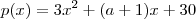 p(x)=3x^2+(a+1)x+30