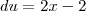 du=2x-2