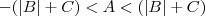 -(|B|+C)<A<(|B|+C)