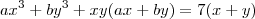 ax^3+by^3+xy(ax+by)=7(x+y)