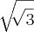 \sqrt[]{\sqrt[]{3}}