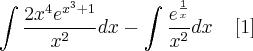 \int \frac{2x^{4} e^{x^3 + 1}}{x^{2}} dx - \int \frac{e^{\frac{1}{x}}}{x^{2}} dx \;\;\;\;[1]