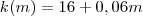 k(m) = 16 + 0,06m k(m) = 16 + 0,06m