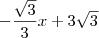 -\dfrac{\sqrt{3}}{3}x + 3\sqrt{3} -\dfrac{\sqrt{3}}{3}x + 3\sqrt{3}