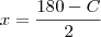 x=\frac{180-C}{2}