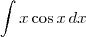 \int x\cos x \, dx